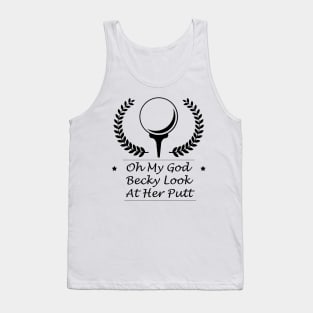 Look At Her Putt Golf Funny Gifts Tank Top